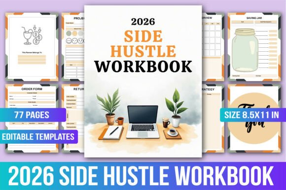 2026 Side Hustle Workbook: Your All-in-One Tool for Building and Managing a Side Business