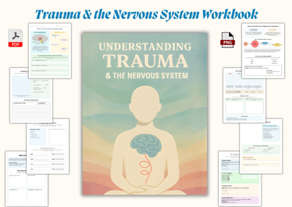 Understanding Trauma the Nervous System Workbook